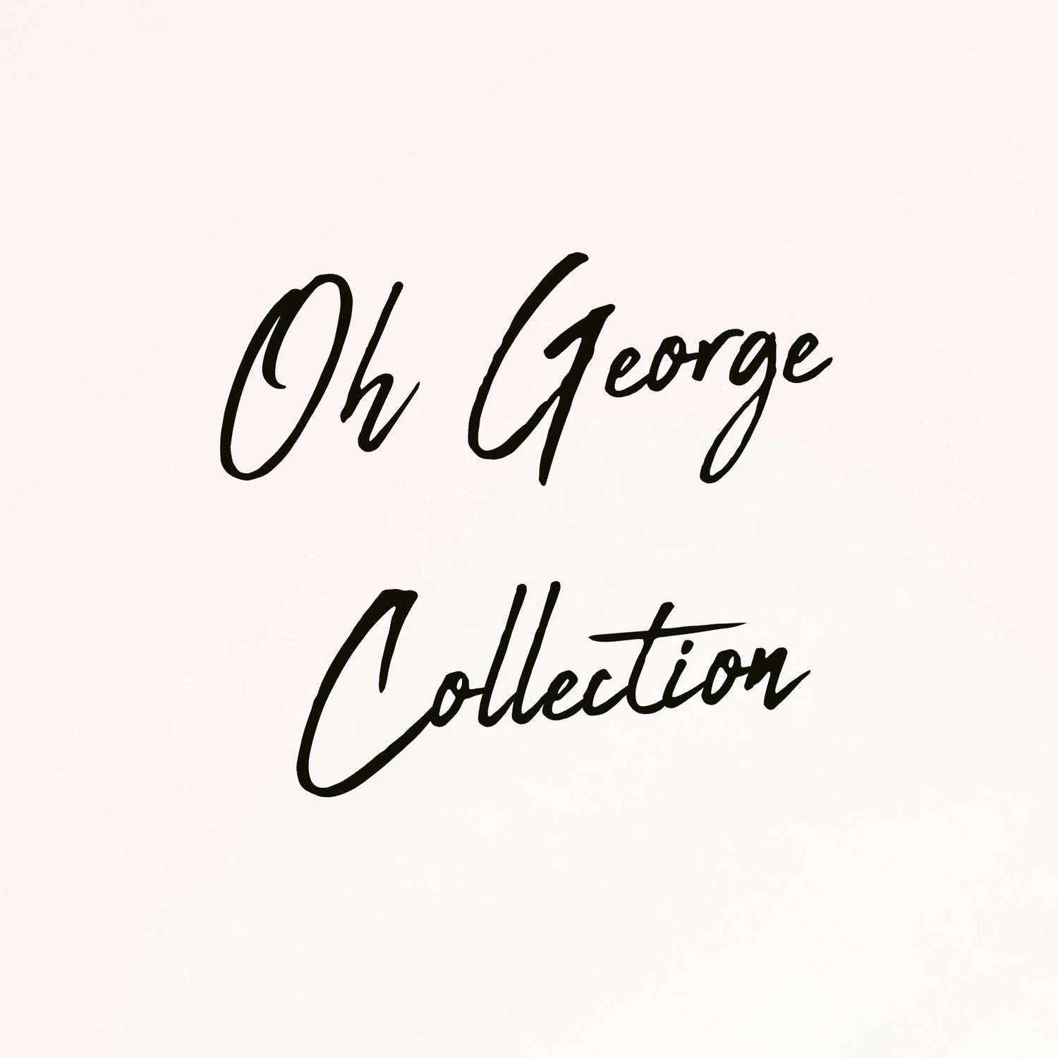 Oh George